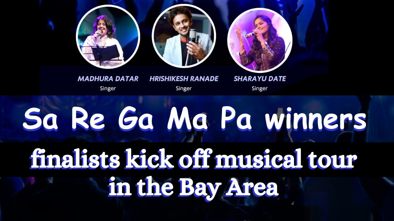 Sa Re Ga Ma Pa finalists kick off musical tour in the Bay Area
